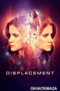 Displacement (2016) ORG Hollywood Hindi Dubbed Movie
