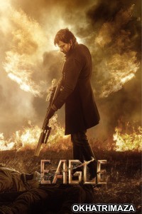 Eagle (2024) South Indian Hindi Dubbed Movie
