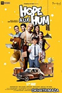 Hope Aur Hum (2018) Bollywood Hindi Movie