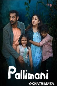 Pallimani (2023) ORG South Inidan Hindi Dubbed Movie