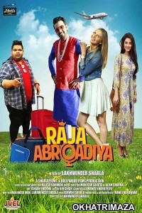 Raja Abroadiya (2018) Bollywood Hindi Movie