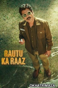 Rautu Ka Raaz (2024) Bollywood Hindi Movie