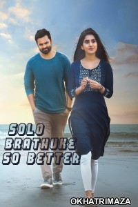 Solo Brathuke So Better (2020) ORG South Inidan Hindi Dubbed Movie